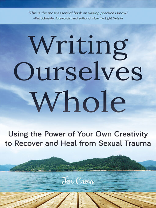 Title details for Writing Ourselves Whole by Jen Cross - Available